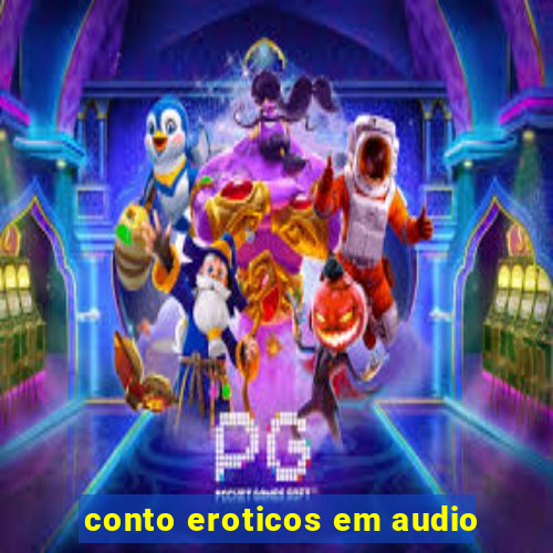 conto eroticos em audio